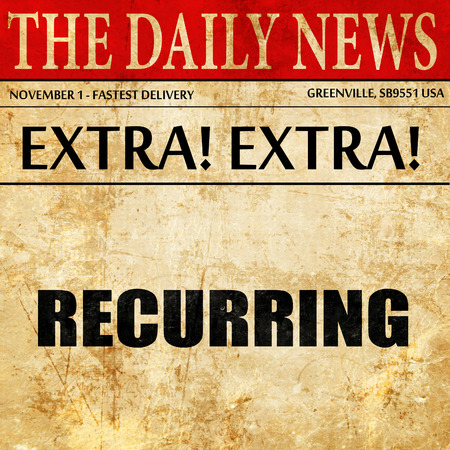 recurring income, headline in newspaper
